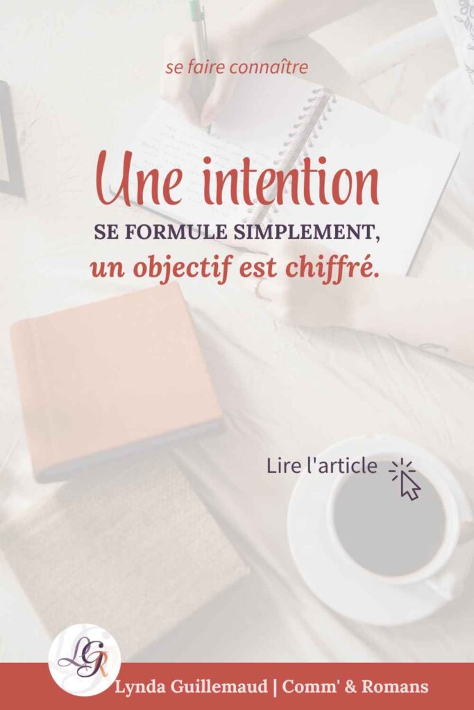 Illustration Pinterest, citation sur la différence entre une intention et un objectif chiffré pour la rentrée d'un auteur ou d'une autrice